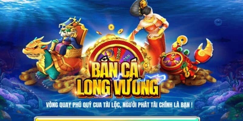 Chi tiết về game bắn cá long vương cực hot